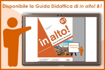 Disponibile la Guida per l&#039;insegnante di in alto! B1