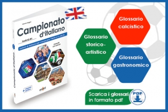 Disponibili i glossari di Campionato d’italiano A2-B1 in inglese