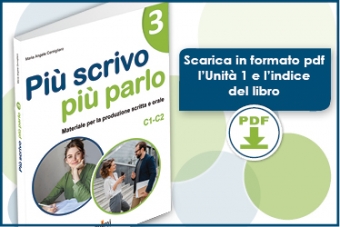 Disponibile lo specimen di di Più scrivo più parlo 3 (C1-C2)