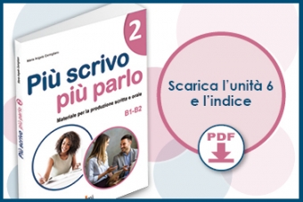 Disponibile lo specimen di Più scrivo più parlo 2 (B1-B2)