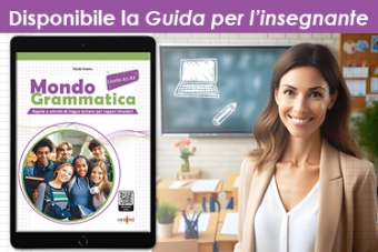 Disponibile la Guida per l'insegnante di Mondo Grammatica A1-B2