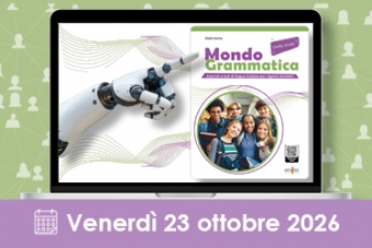 Webinar - Dalla pagina al prompt: esempi pratici per integrare l'IA a Mondo Grammatica
